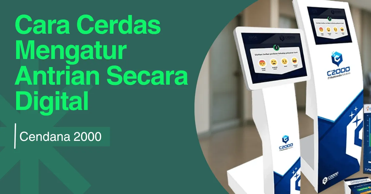 Cara Cerdas Mengatur Antrian Digital